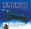Cover of: The Lost Ships of Robert Ballard