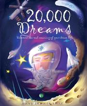 Cover of: 20,000 dreams: discover the real meaning of your dream life