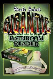 Cover of: Uncle John's Gigantic Bathroom Reader