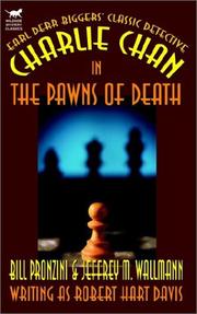 Cover of: Charlie Chan in the Pawns of Death by Bill Pronzini, Jeffrey M. Wallmann, Earl Derr Biggers