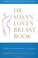 Cover of: Dr. Susan Love's Breast Book