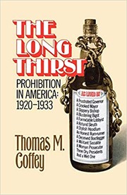 Cover of: The Long Thirst: Prohibition in America: 1920-1933