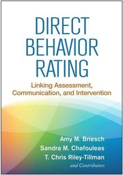 Cover of: Direct Behavior Rating: Linking Assessment, Communication, and Intervention by Amy M. Briesch, Sandra M. Chafouleas, T. Chris Riley-Tillman, and Contributors