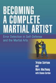Cover of: Becoming a Complete Martial Artist: Error Detection in Self-Defense and the Martial Arts