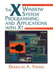 The X window system by Douglas A. Young, John A. Pew