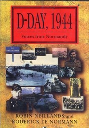 D-Day 1944 by Robin Neillands, Roderick De Normann