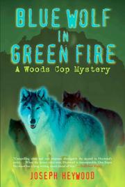 Cover of: Blue Wolf in Green Fire: A Woods Cop Mystery (Woods Cop Mysteries)