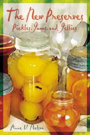 Cover of: The new preserves: pickles, jams, and jellies