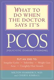 Cover of: What to Do When the Doctor Says It's PCOS: (Polycystic Ovarian Syndrome)