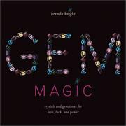 Cover of: Gem magic: crystals and gemstones for love, luck, and power