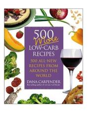 Cover of: 500 more low-carb recipes: 500 all new recipes from around the world