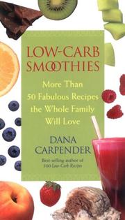 Cover of: Low-carb smoothies: more than 50 fabulous recipes the whole family will love