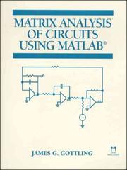 Cover of: Matrix analysis of circuits using MATLAB