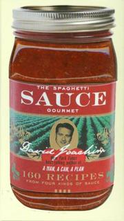 The spaghetti sauce gourmet : 160 recipes from four kinds of sauce