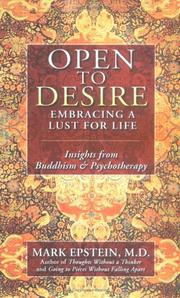 Cover of: Open to Desire: Embracing a Lust for LifeInsights from Buddhism and Psychotherapy
