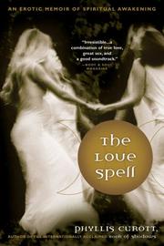 Cover of: The Love Spell: An Erotic Memoir of Spiritual Awakening