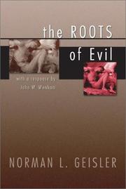 The roots of evil by Norman L. Geisler