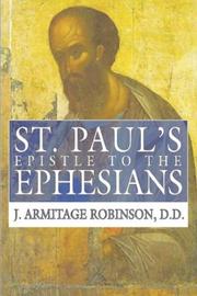Cover of: St. Paul's Epistle to the Ephesians: A Revised Text and Translation with Exposition and Notes