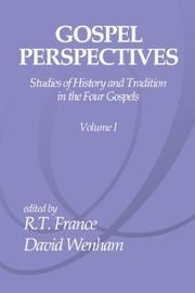 Cover of: Gospel Perspectives, Volume 1: Studies of History and Tradition in the Four Gospels