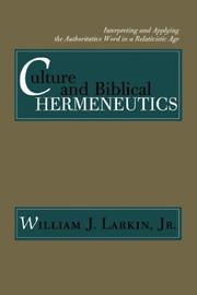 Cover of: Culture and Biblical Hermeneutics by William J., Jr. Larkin
