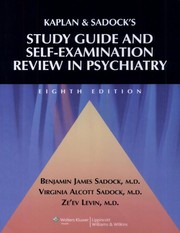 Cover of: Kaplan & Sadock's study guide and self-examination review in psychiatry by Benjamin J. Sadock