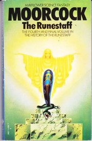 Cover of: The History of the Runestaff: The Jewel In The Skull; The Mad Dog's Amulet; The Sword Of The Dawn; The Runestaff by Michael Moorcock