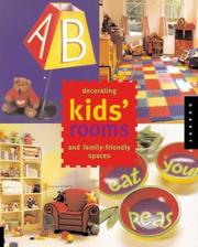 Cover of: Decorating Kids' Rooms and Family-Friendly Spaces