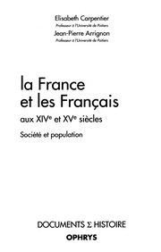 La France et les français aux XIVe et XVe siècles by Carpentier, Elisabeth professeur d'histoire du Moyen Age