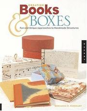Creating Books & Boxes by Benjamin D Rinehart