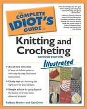 Cover of: Complete idiot's guide to knitting and crocheting illustrated