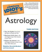The complete idiot's guide to astrology by Madeline Gerwick-Brodeur, Lisa Lenard