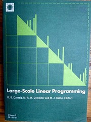 Cover of: Large-scale linear programming by George B. Dantzig, M.A.H. Dempster, and Markku Kallio, editors.