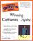 Cover of: The Complete Idiot's Guide to Winning Customer Loyalty