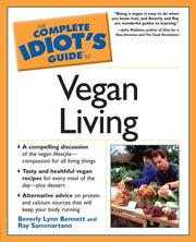 Cover of: The Complete Idiot's Guide to Vegan Living (The Complete Idiot's Guide) by Beverly Lynn Bennett, Ray Sammartano