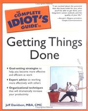 Cover of: The Complete Idiot's Guide to Getting Things Done (The Complete Idiot's Guide)