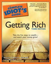 The complete idiot's guide to getting rich by Stewart H. Welch, Stewart H. Welch III, Larry Waschka