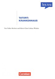 Cover of: Tatort: Krankenhaus by von Volker Borbein und Marie-Claire Lohe ac-Wieders