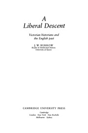 Cover of: A Liberal descent: Victorian historians and the English past