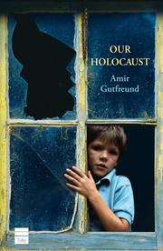 Cover of: Our Holocaust by Amir Gutfreund, Jessica Cohen