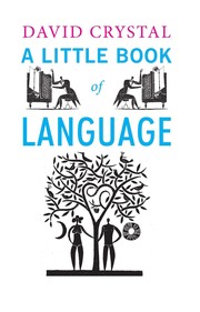 A little book of language by David Crystal