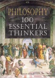 Philosophy, 100 essential thinkers by Philip Stokes