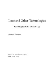 Cover of: Love and other technologies: retrofitting eros for the information age