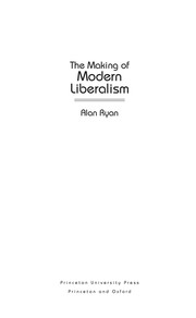 Cover of: The making of modern liberalism
