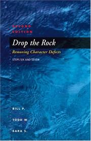 Cover of: Drop The Rock: Removing Character Defects, Steps Six and Seven, Second Edition