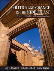 Cover of: Politics and Change in the Middle East: Sources of Conflict and Accomodation, Seventh Edition