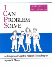 Cover of: I Can Problem Solve : An Interpersonal Cognitive Problem-Solving Program for Children
