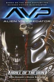 Alien vs. Predator : thrill of the hunt