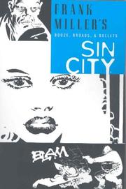Sin City. Booze, broads, & bullets