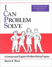 Cover of: I Can Problem Solve: An Interpersonal Cognitive Problem-Solving Program Intermediate Elementary Grad