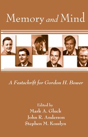 Cover of: Memory and mind: a festschrift for Gordon H. Bower